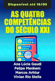 As Quatro Competências do Século XXI