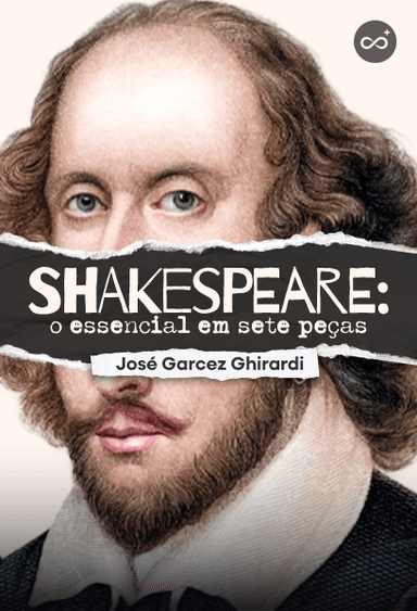Shakespeare: O Essencial em Sete Peças