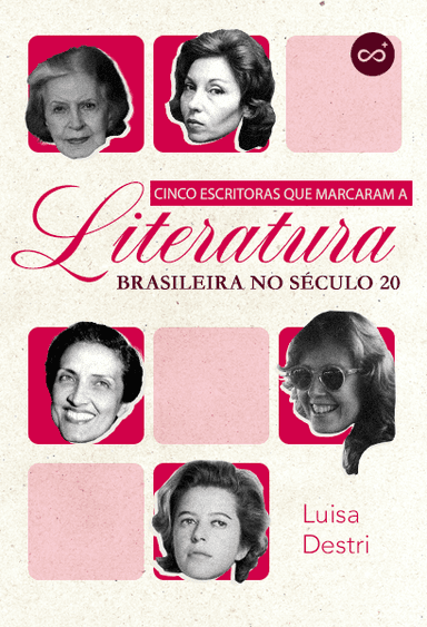 Cinco Escritoras que Marcaram a Literatura Brasileira no Século 20