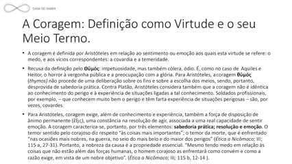 Platão e Aristóteles: os “atos exemplares” em Laques; entre medo e confiança, a virtude do enfrentamento (Parte 4): Filosofia da Coragem - Oswaldo Giacóia Junior
