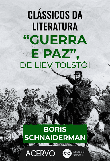 Clássicos da Literatura: Guerra e Paz