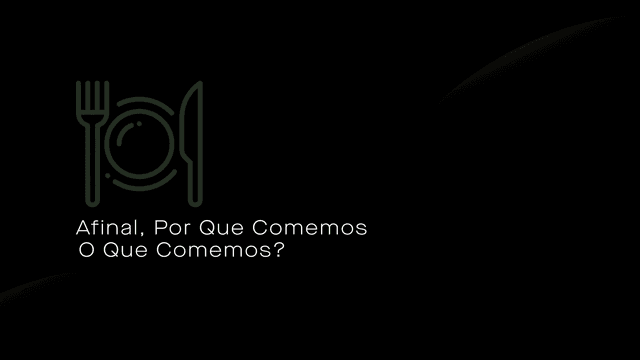 Por Que Comemos O Que Comemos?: Influências Sociais e Culturais na Mesa Brasileira: Fome de Quê?  - Natália Vignoli, Bia Rique e mais