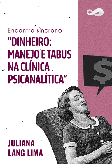 Dinheiro: Manejo e Tabus na Clínica | Encontro de aprofundamento