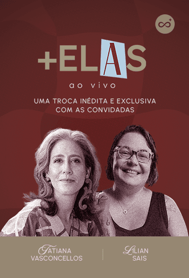 Elaborar o que não se elabora: os lutos simbólicos e reais depois de uma certa idade | +Elas Ao Vivo